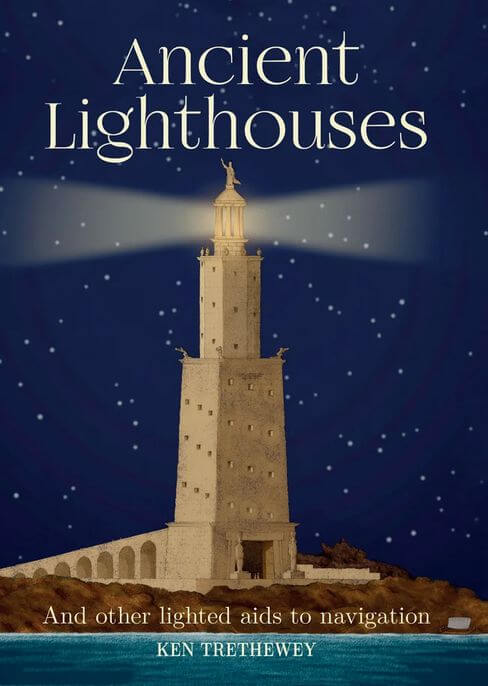 Ken Trethewey "Ancient Lighthouses" (2018)
